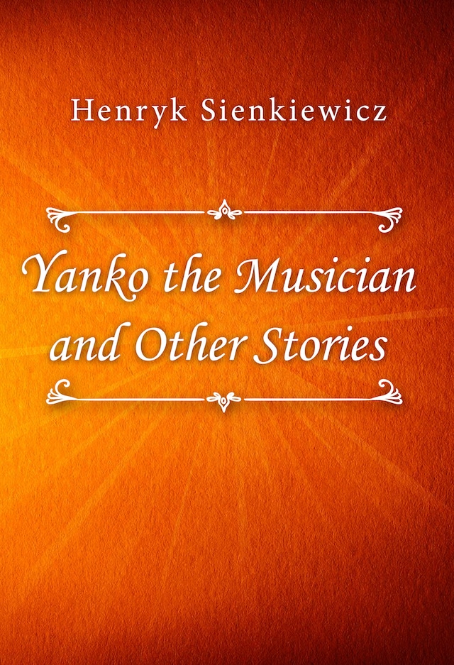 Couverture de livre pour Yanko the Musician and Other Stories