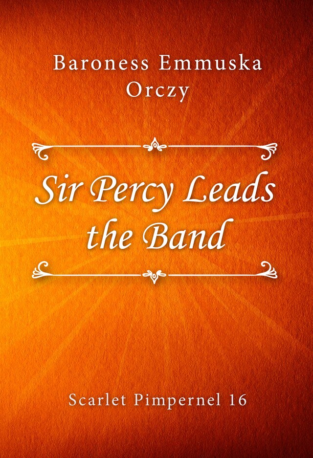 Sir Percy Leads the Band