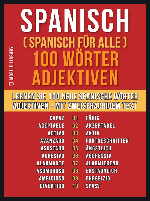 Book cover for Spanisch ( Spanisch für Alle ) 100 Wörter - Adjektiven