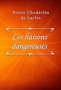 Les liaisons dangereuses