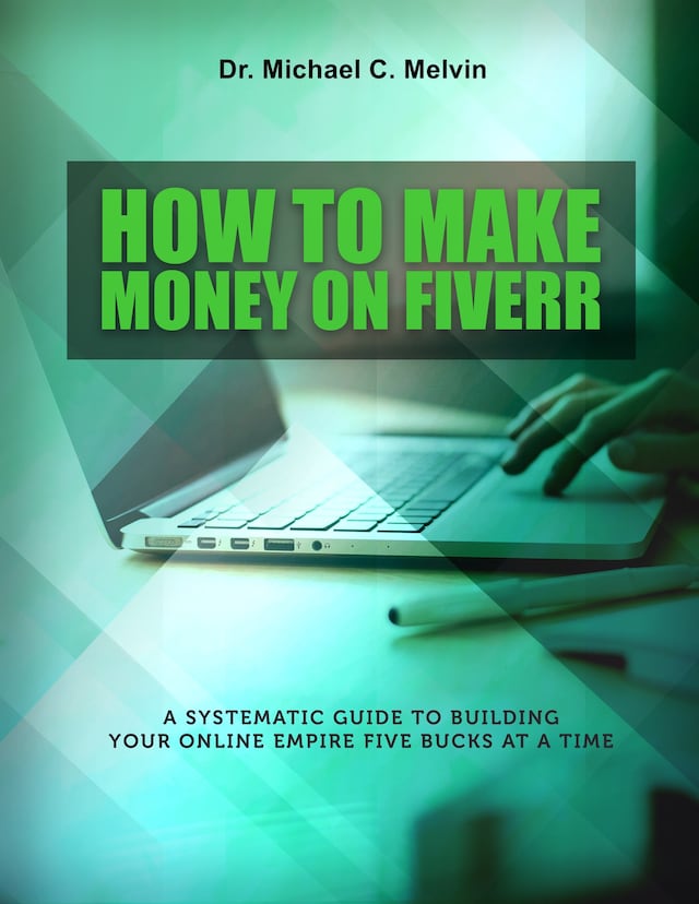 Book cover for How To Make Money On Fiverr