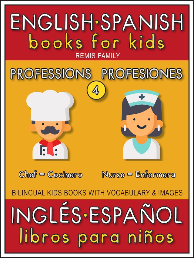 Okładka książki dla 4 - Professions (Profesiones) - English Spanish Books for Kids (Inglés Español Libros para Niños)