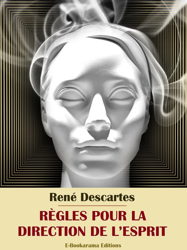Book cover for Règles pour la direction de l’esprit