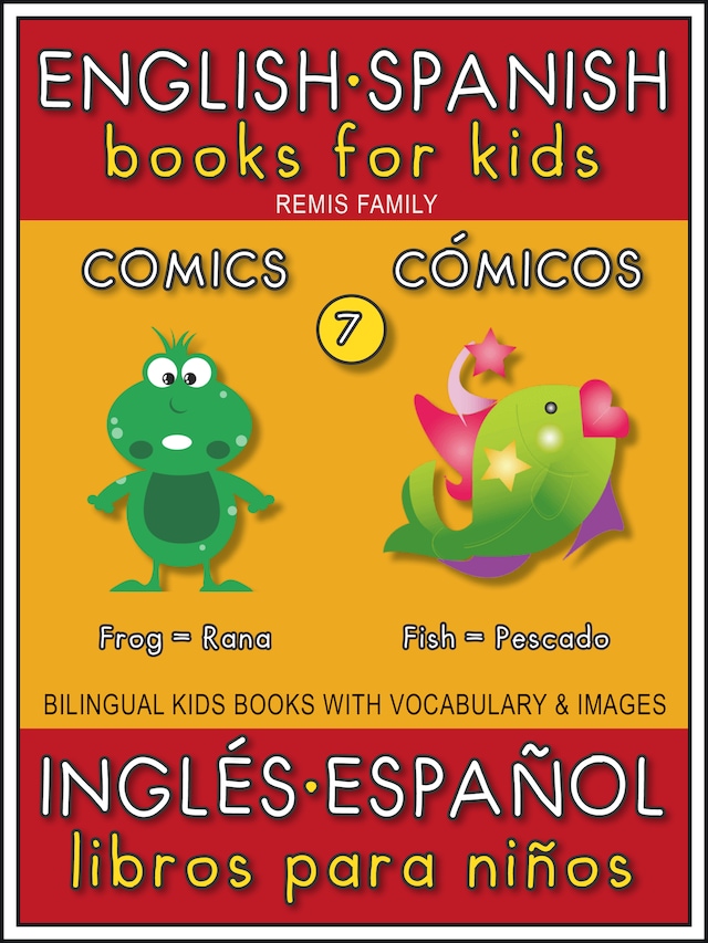 Okładka książki dla 7 - Comics (Cómicos) - English Spanish Books for Kids (Inglés Español Libros para Niños)