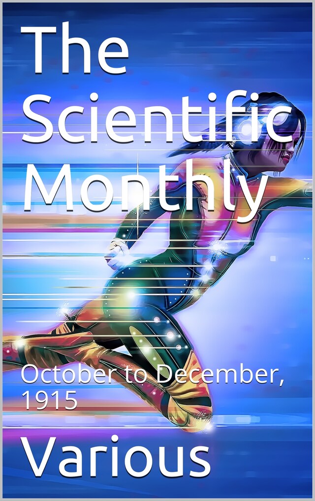 Kirjankansi teokselle The Scientific Monthly, October to December, 1915