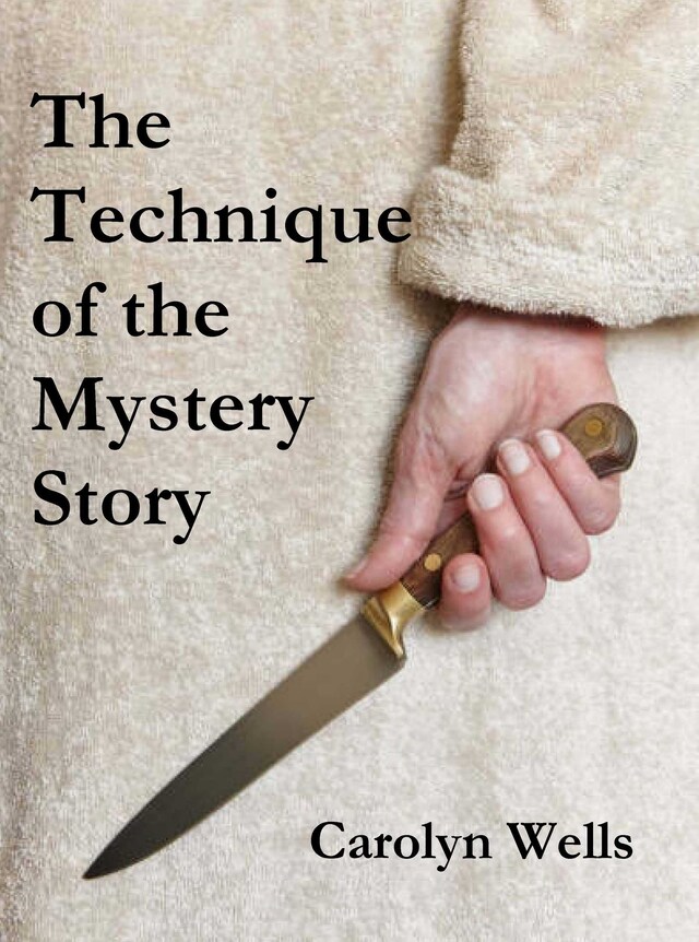Book cover for The Technique of the Mystery Story