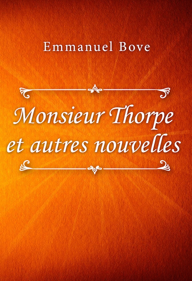 Boekomslag van Monsieur Thorpe et autres nouvelles