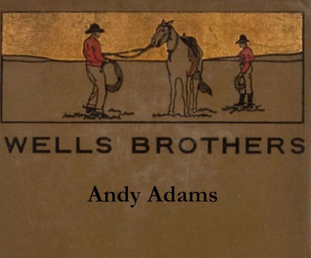 Book cover for Wells Brothers: The Young Cattle Kings