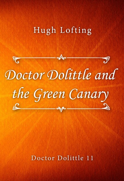 Doctor Dolittle and the Green Canary bookCoverFor
