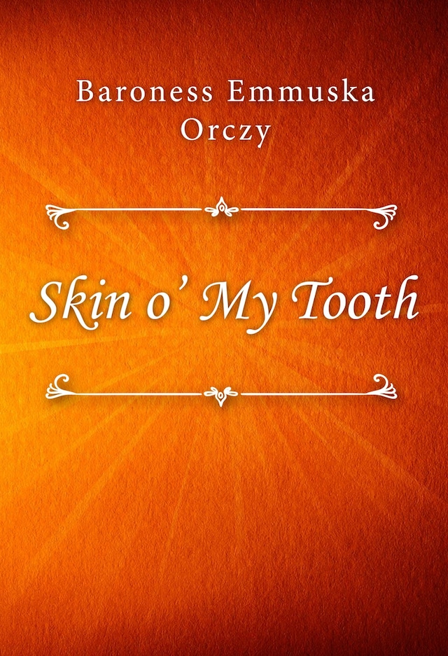 Book cover for Skin o’ My Tooth