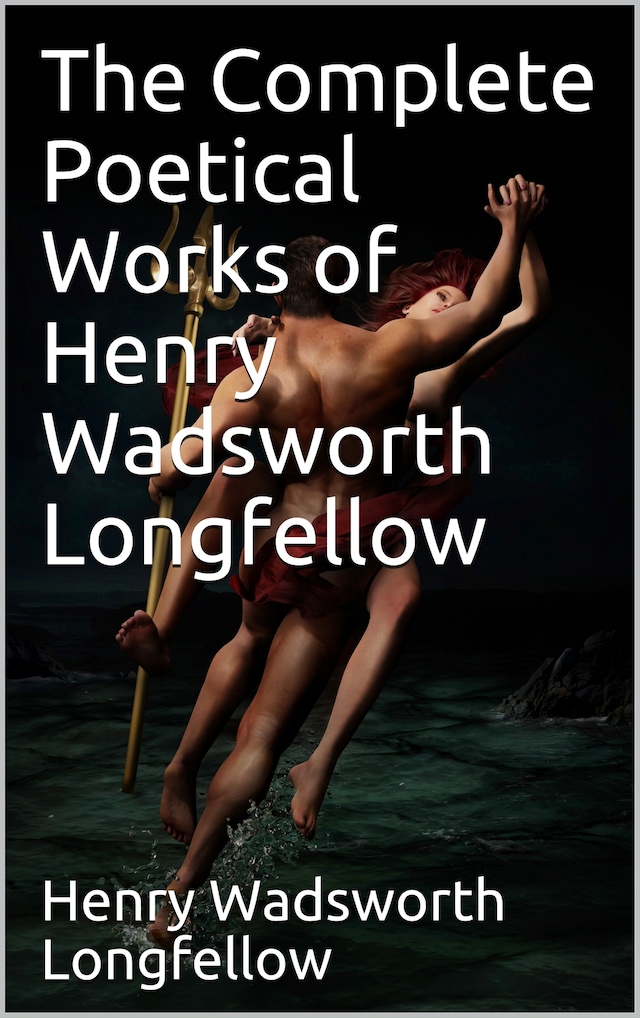 Buchcover für The Complete Poetical Works of Henry Wadsworth Longfellow