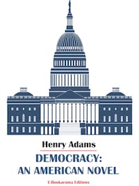 Democracy: An American Novel