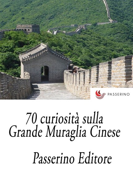 70 curiosità sulla Grande Muraglia Cinese bookCoverFor