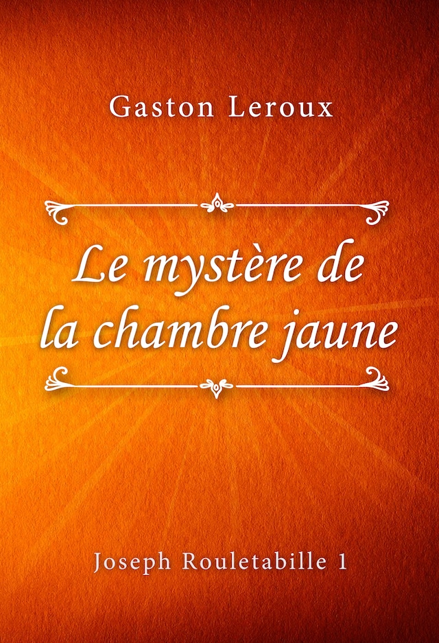 Book cover for Le mystère de la chambre jaune