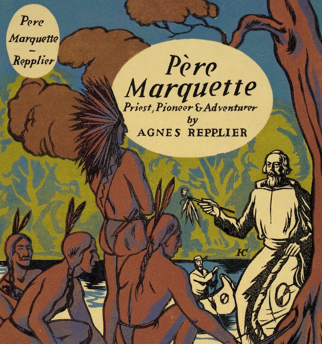 Pere Marquette, priest, pioneer and adventurer