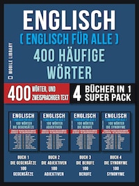 Englisch ( Englisch für Alle ) 400 Häufige Wörter (4 Bücher in einem Super-Pack)