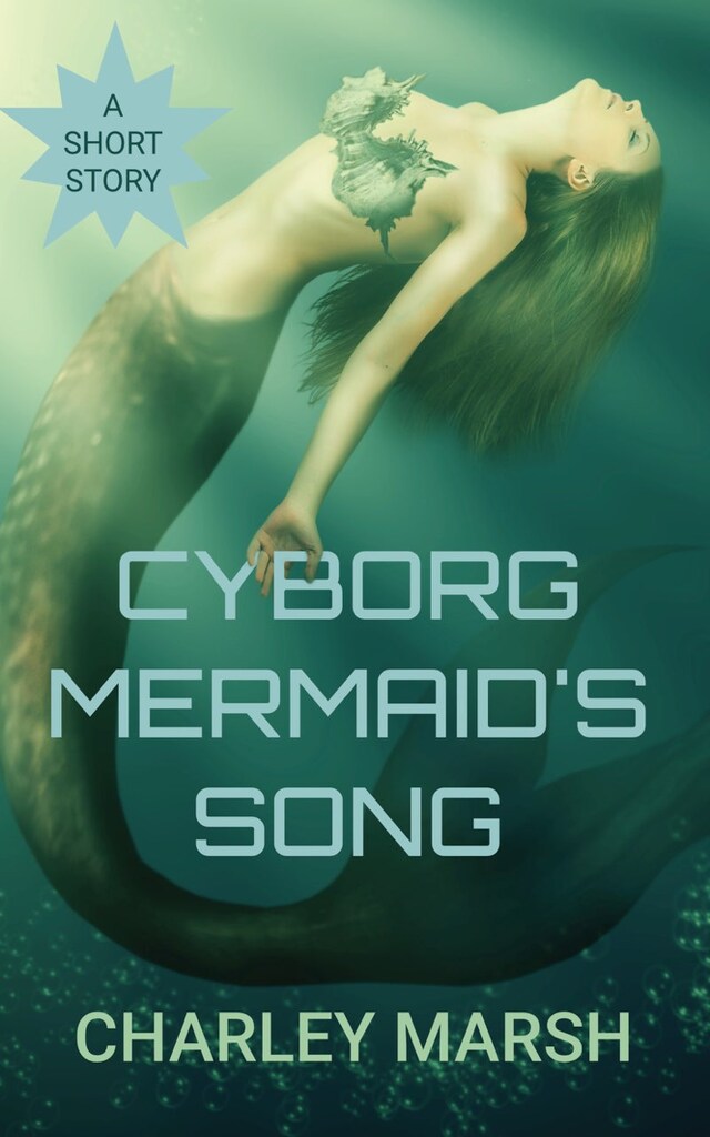 Boekomslag van Cyborg Mermaid's Song