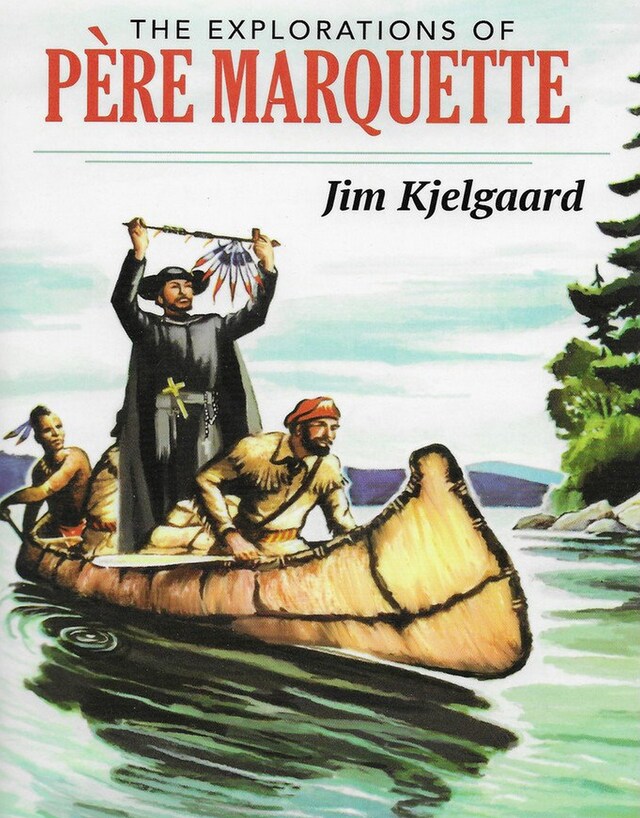 Book cover for The Explorations of Pere Marquette