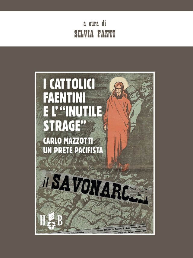 Kirjankansi teokselle I cattolici faentini e "l'inutile strage"