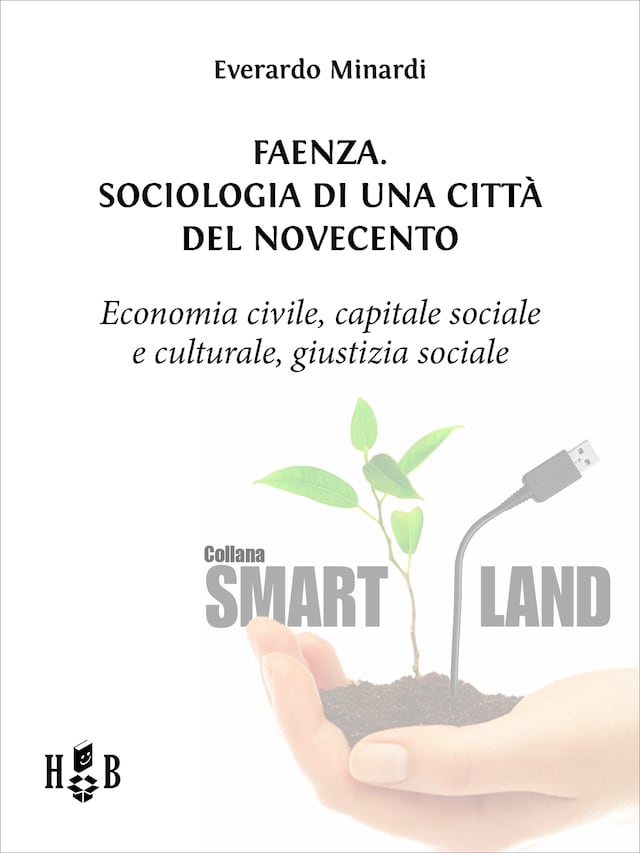 Book cover for Faenza. Sociologia di una città del Novecento