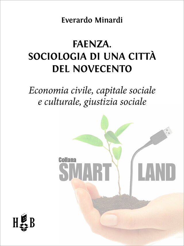 Couverture de livre pour Faenza. Sociologia di una città del Novecento