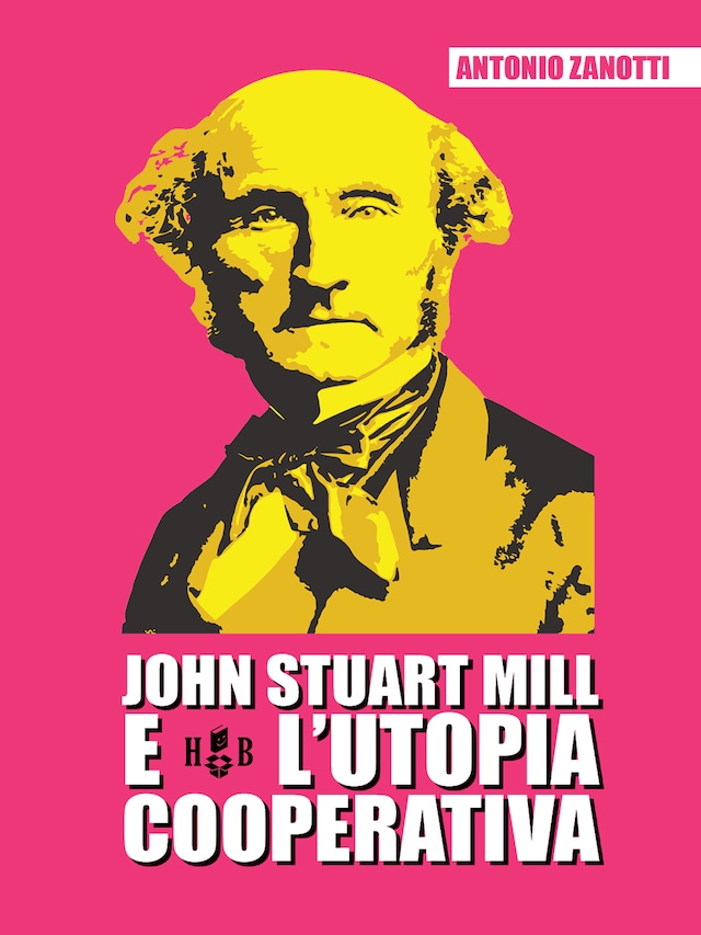 John Stuart Mill e l'utopia cooperativa