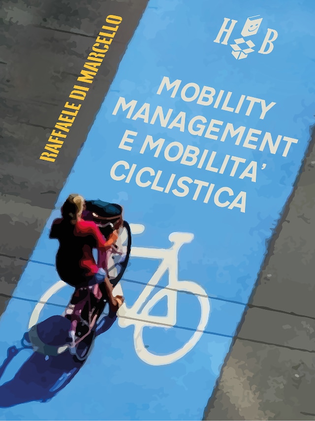 Bokomslag för Mobility Management e mobilità ciclistica