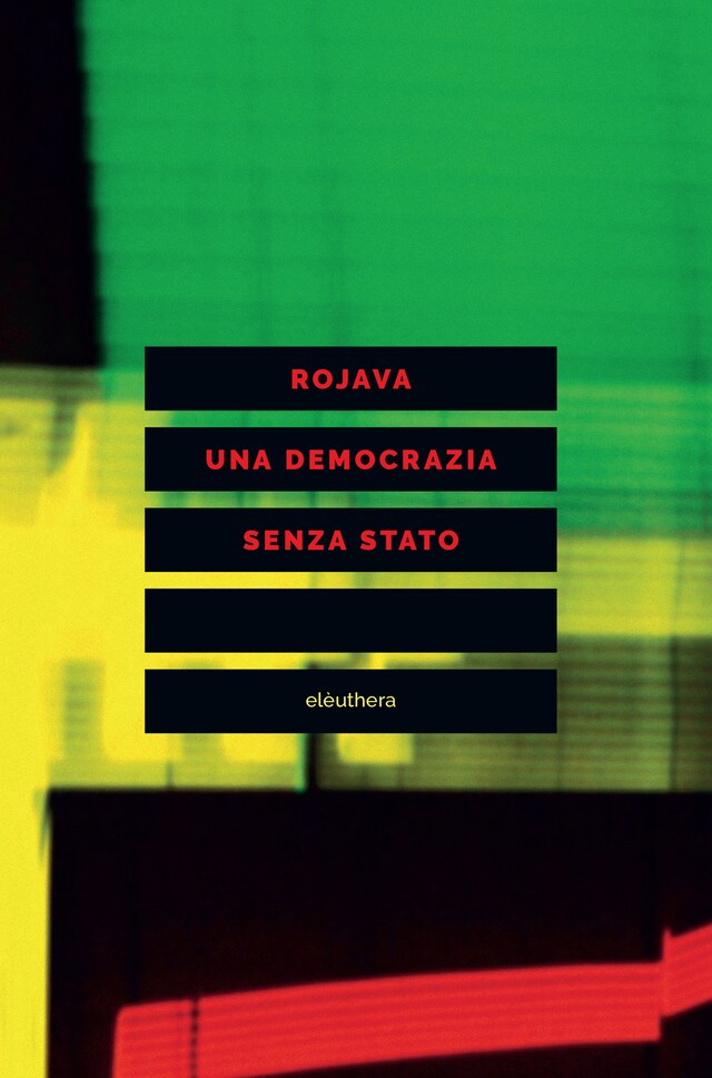 Okładka książki dla Rojava una democrazia senza Stato
