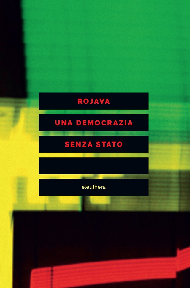 Couverture de livre pour Rojava una democrazia senza Stato