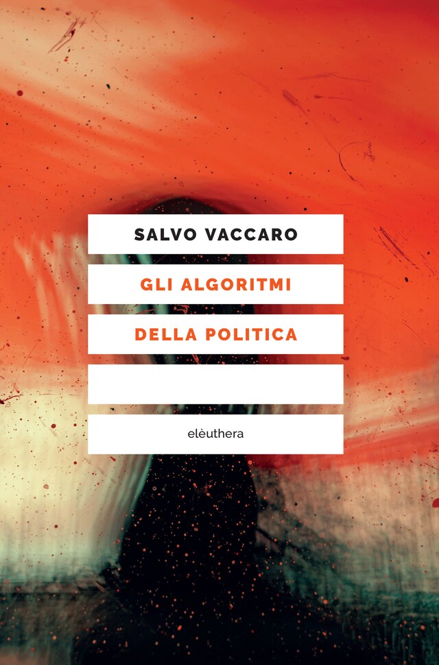 Book cover for Gli algoritmi della politica