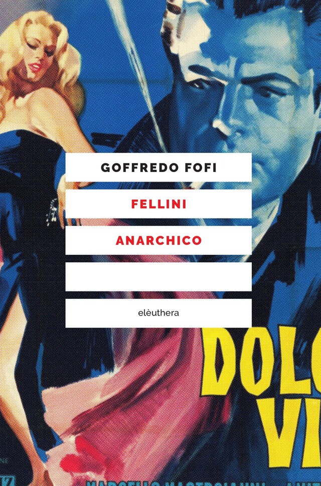 Copertina del libro per Fellini anarchico