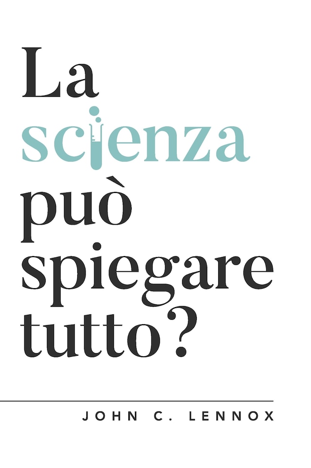 Book cover for La scienza può spiegare tutto?