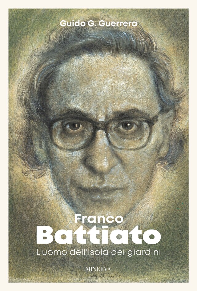 Book cover for Franco Battiato. L'uomo dell'isola dei giardini