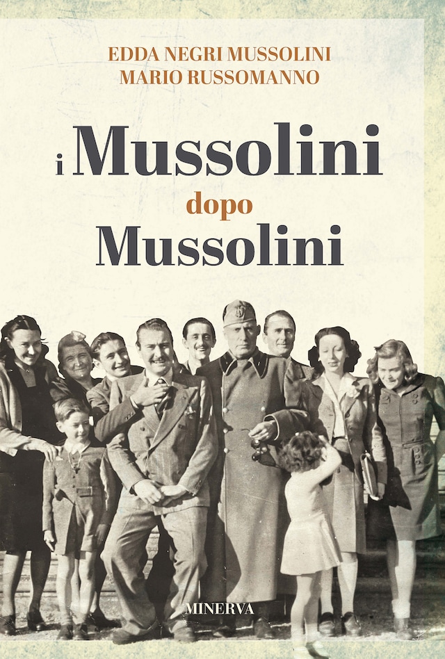 Book cover for I Mussolini dopo i Mussolini