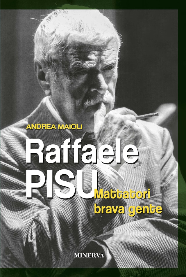 Okładka książki dla Raffaele Pisu. Mattatori brava gente