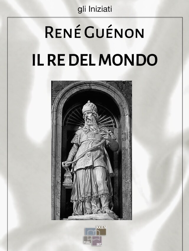 Book cover for Il re del mondo