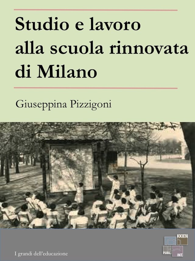 Kirjankansi teokselle Studio e lavoro alla scuola rinnovata di Milano