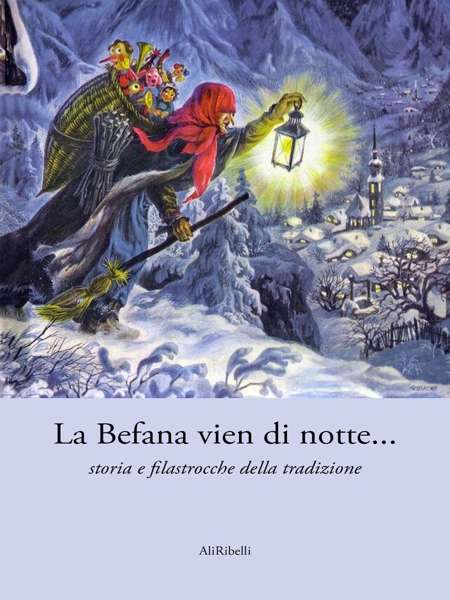 Book cover for La Befana vien di notte... storia e filastrocche della tradizione