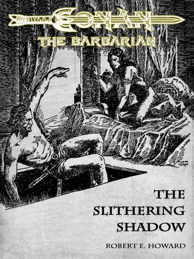 Portada de libro para The Slithering Shadow - Conan the Barbarian