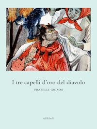 I tre capelli d’oro del diavolo