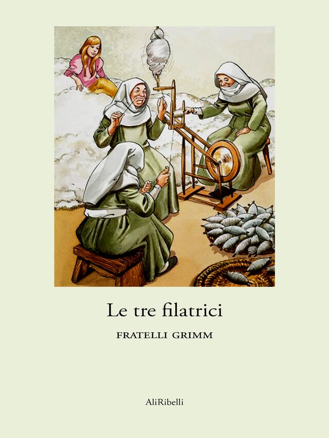 Copertina del libro per Le tre filatrici