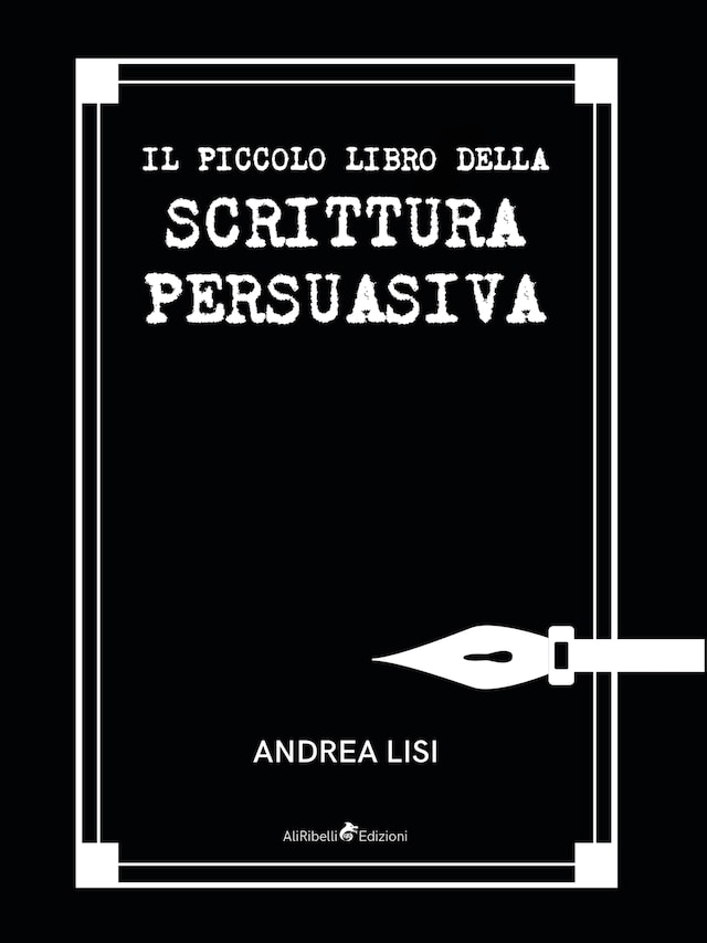 Bogomslag for Il Piccolo Libro della Scrittura Persuasiva