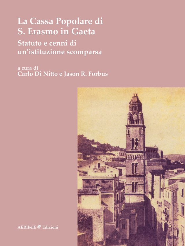 Copertina del libro per La Cassa Popolare di S. Erasmo in Gaeta. Statuto e cenni di un’istituzione scomparsa