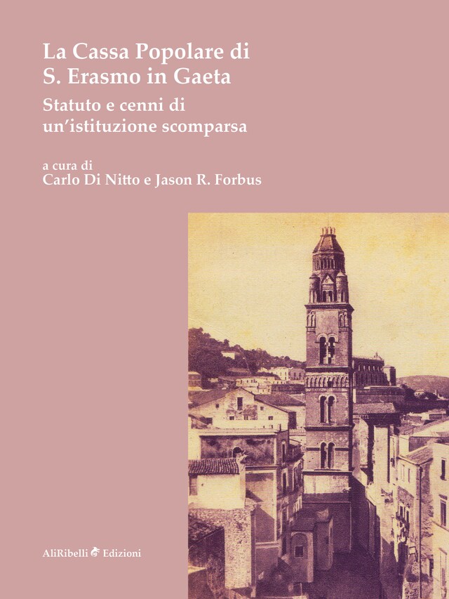 Bogomslag for La Cassa Popolare di S. Erasmo in Gaeta. Statuto e cenni di un’istituzione scomparsa