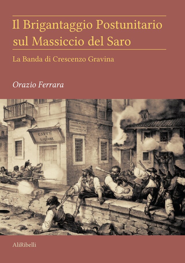 Kirjankansi teokselle Il Brigantaggio Postunitario sul Massiccio del Saro