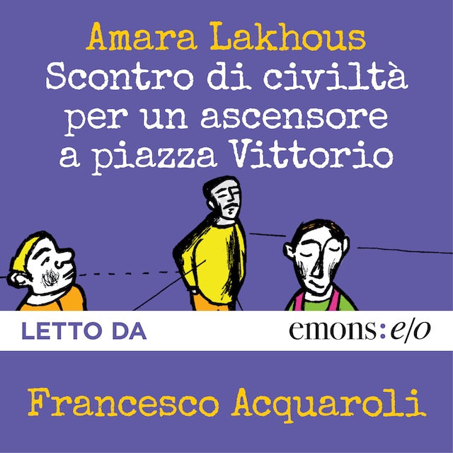 Couverture de livre pour Scontro di civiltà per un ascensore a piazza Vittorio