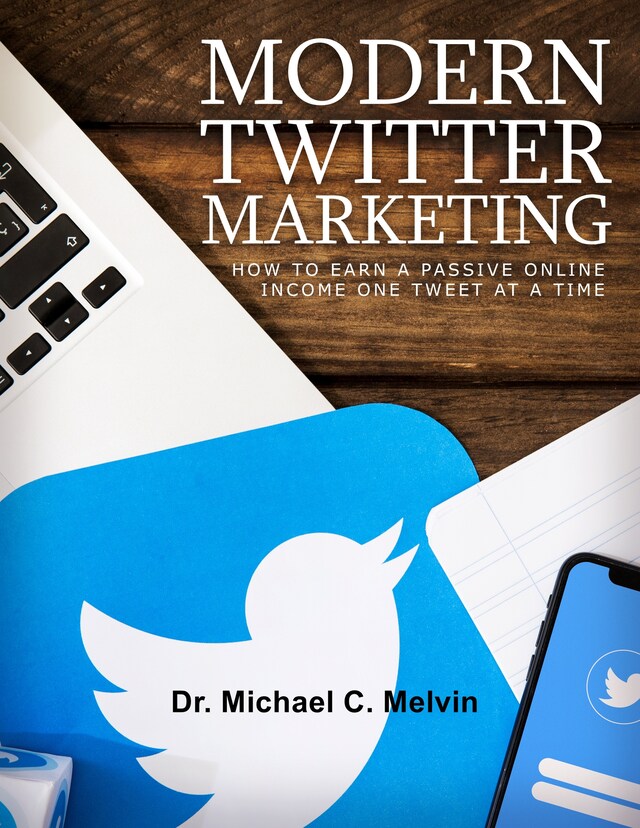 Copertina del libro per Modern Twitter Marketing