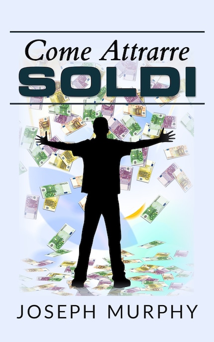 Come attrarre soldi (Traduzione: David De Angelis) bookCoverFor