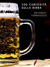 100 curiosità sulla birra