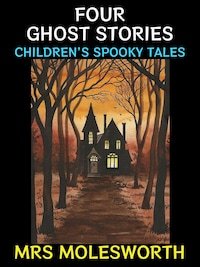 Four Ghost Stories
